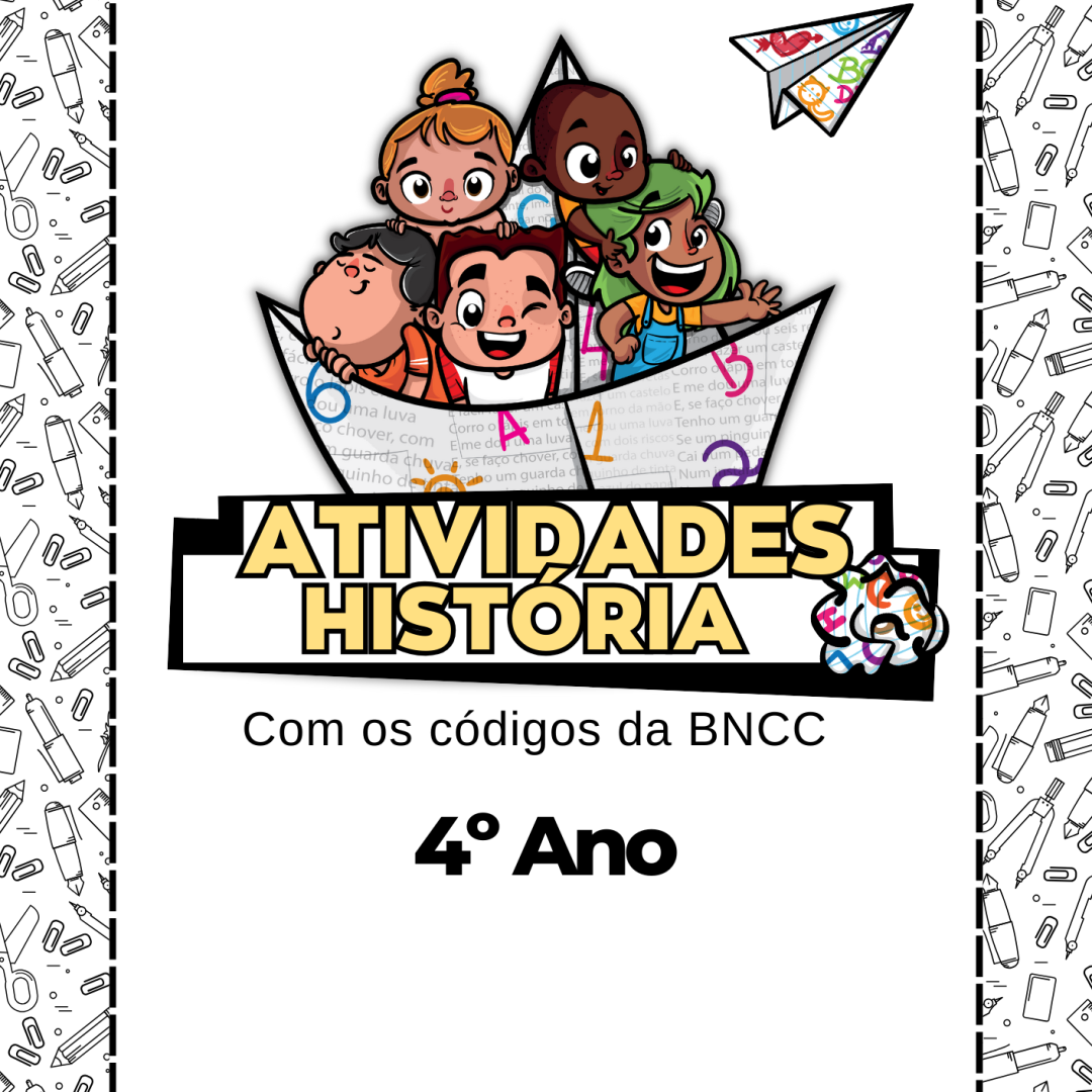 📖 Apostila de História - 4º Ano ⏳ ( Alinhadas a BNCC 2025)