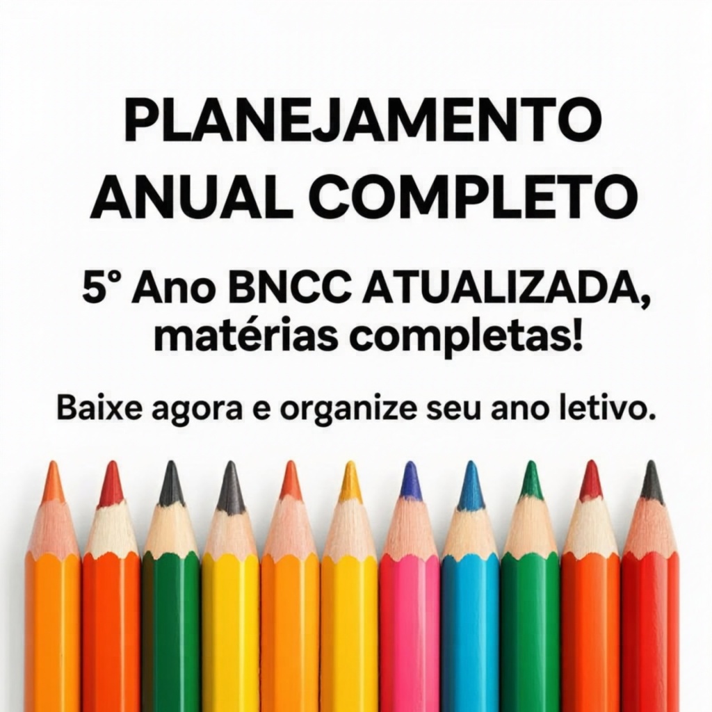 Planejamento Anual 5º Ano – Completo e Atualizado com a BNCC!