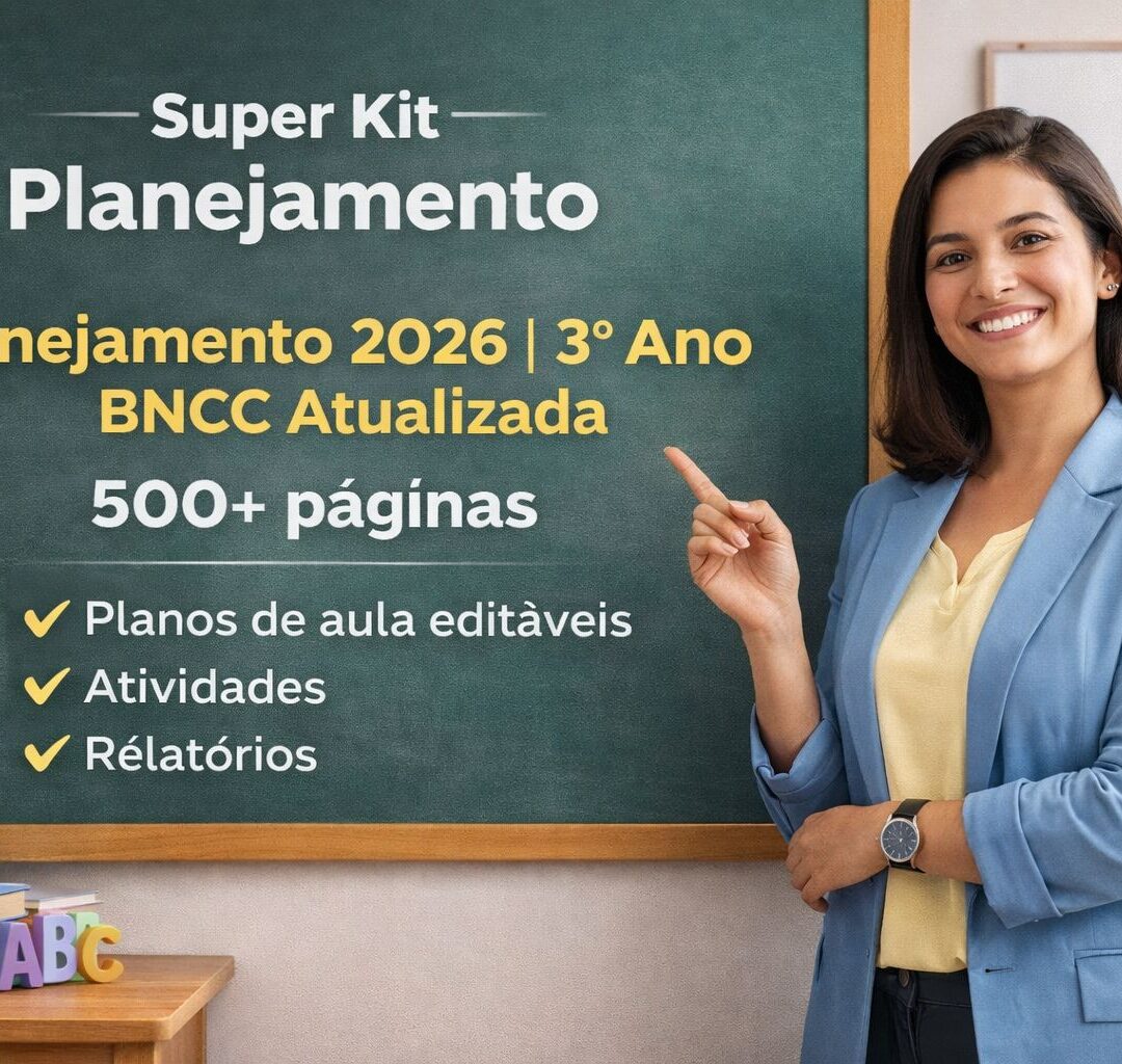 Kit Completo Planejamento 3º Ano 2026 BNCC – Planos de Aula e Atividades (500+ Páginas)